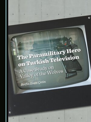 cover image of The Paramilitary Hero on Turkish Television